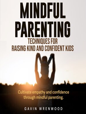 cover image of Mindful Parenting